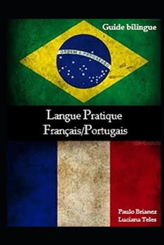 Paperback Langue Pratique: Français / Portugais: guide bilingue [French] Book
