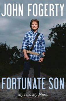 Hardcover Fortunate Son: My Life, My Music Book