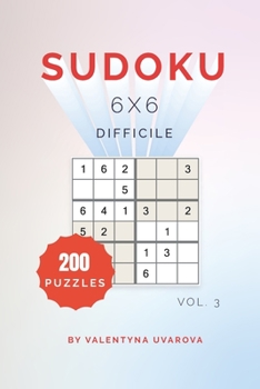Paperback Sudoku: 200 Difficile Puzzles 6x6 vol. 3 [French] Book