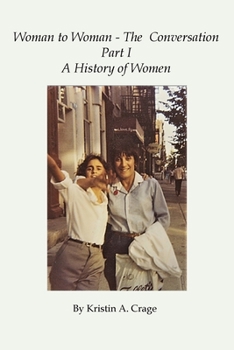 Paperback Woman to Woman - The Conversation, Part I Book