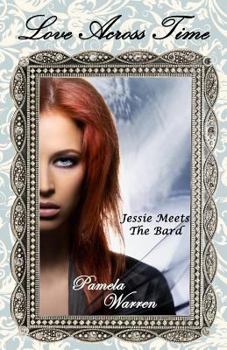 Love Across Time: Jessie Meets The Bard - Book #1 of the Jessie