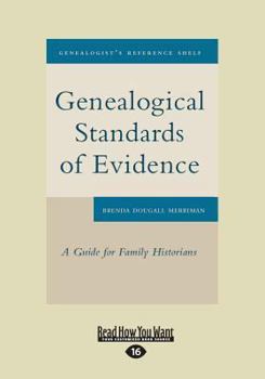 Genealogical Standards of Evidence: A Guide for Family Historians - Book  of the Genealogist's Reference Shelf