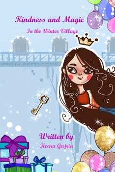 Paperback Kindness and Magic: In the Winter Village Book