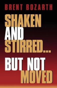 Paperback Shaken and Stirred...but Not Moved Book