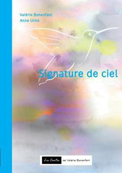 Signature de ciel: Les contes de Valérie Bonenfant