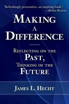 Paperback Making A Difference: Reflecting on the Past, Thinking of the Future Book