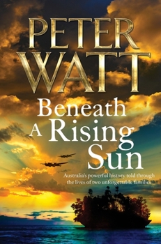 Beneath a Rising Sun - Book #10 of the Frontier