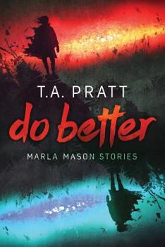 Paperback Do Better: The Marla Mason Stories Book