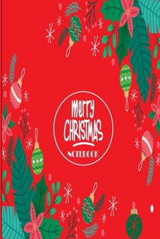 Paperback merry Christmas Notebook: Merry Christmas Notebook: Christmas holiday gifts journal: Blank lined journal diary notebook Size at 6 x 9 with 120 p Book