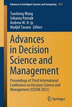 Paperback Advances in Decision Science and Management: Proceedings of Third International Conference on Decision Science and Management (Icdsm 2021) Book