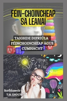 Paperback Féin-Choincheap Sa Leanaí: Taighde Difriúla - Féinchoincheap Agus Cumhacht [Irish] Book