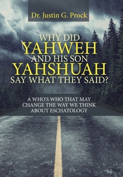 Hardcover Why Did Yahweh and His Son Yahshuah Say What They Said?: Why Did Yahweh and His Son Yahshuah Say What They Said? Book