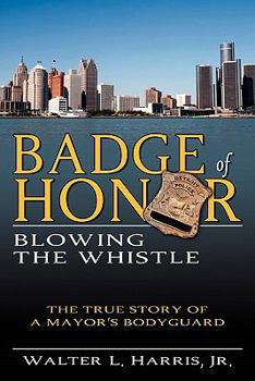 Badge of Honor: Blowing the Whistle