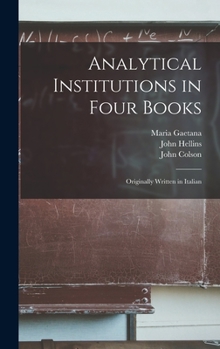 Hardcover Analytical Institutions in Four Books: Originally Written in Italian Book