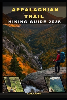 Paperback Appalachian Trail Hiking Guide 2025 Book