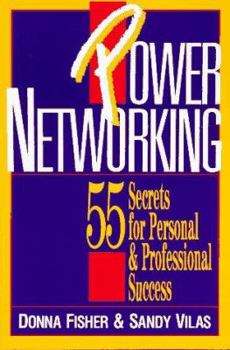 Hardcover Power Networking: 55 Secrets for Personal and Professional Success Book