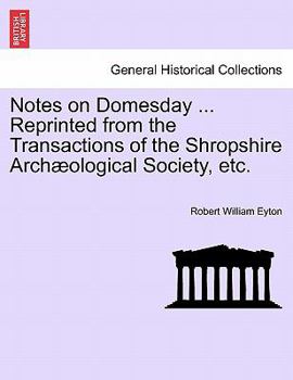 Paperback Notes on Domesday ... Reprinted from the Transactions of the Shropshire Arch?ological Society, Etc. Book