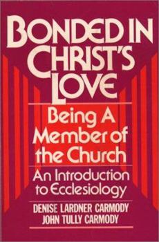Paperback Bonded in Christ's Love: An Introduction to Ecclesiology Book