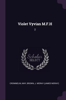 Paperback Violet Vyvian M.F.H: 2 Book