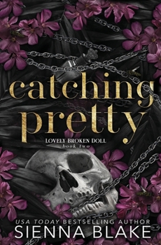 Paperback Catching Pretty: A Dark Captive Romance Book