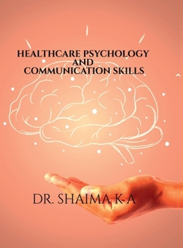Healthcare Psychology and Communication Skills