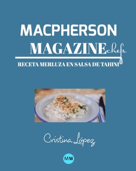 Paperback Macpherson Magazine Chef's - Receta Merluza en salsa de tahini [Spanish] Book