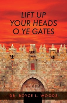 Paperback Lift Up Your Heads O Ye Gates Book