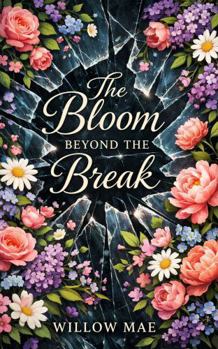 Paperback The Bloom Beyond the Break Book