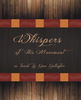 Paperback Whispers of His Movement Book