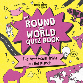 Paperback Lonely Planet Kids the Round the World Quiz Book 1 Book