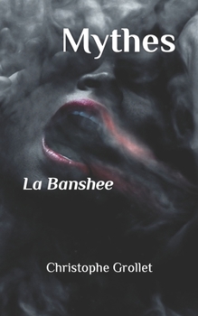 Paperback Mythes: La Banshee [French] Book