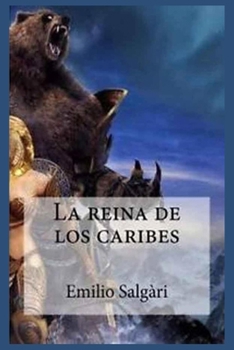 Paperback Emilio Salgari - La Reina de los Caribes [Spanish] Book