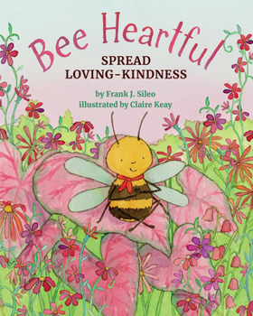 Hardcover Bee Heartful: Spread Loving-Kindness Book