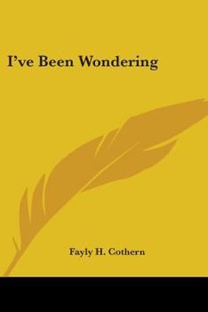 Paperback I've Been Wondering Book