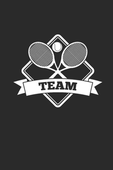 Paperback Team: Notizbuch f?r Tennisspieler Notebook Tennis Journal 6x9 liniert Book
