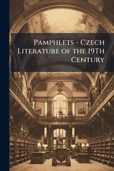 Paperback Pamphlets - Czech Literature of the 19Th Century [Czech] Book