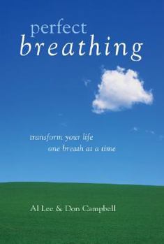 Hardcover Perfect Breathing: Transform Your Life One Breath at a Time Book