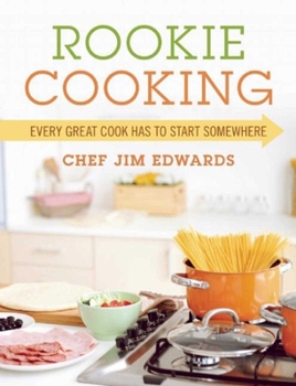Paperback Rookie Cooking: Every Great Cook Has to Start Somewhere Book