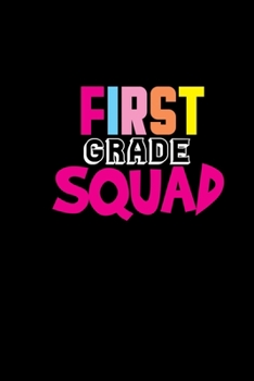 First grade squad: 110 Game Sheets - 660 Tic-Tac-Toe Blank Games Soft Cover Book for Kids Traveling & Summer Vacations 6 x 9 in 15.24 x 22.86 cm Single Player Funny Great Gift