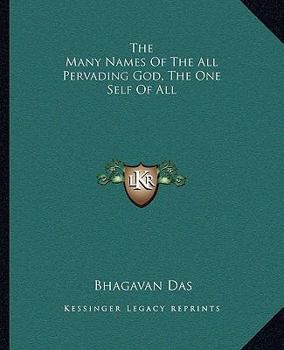 Paperback The Many Names of the All Pervading God, the One Self of All Book