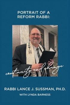 PORTRAIT OF A REFORM RABBI: CONTINUITY AND CHANGE
