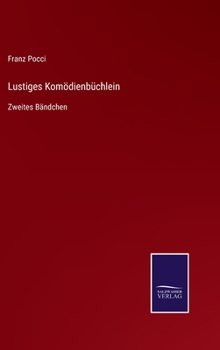 Hardcover Lustiges Komödienbüchlein: Zweites Bändchen [German] Book