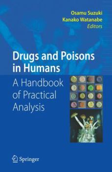 Paperback Drugs and Poisons in Humans: A Handbook of Practical Analysis Book