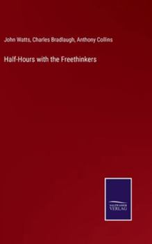 Hardcover Half-Hours with the Freethinkers Book