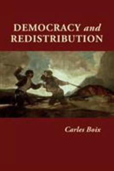 Democracy and Redistribution - Book  of the Cambridge Studies in Comparative Politics
