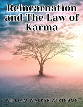 Reincarnation and The Law of Karma