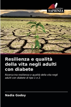 Paperback Resilienza e qualità della vita negli adulti con diabete [Italian] Book