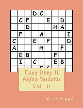 Paperback Easy Does It Alpha Sudoku Vol. 11 Book