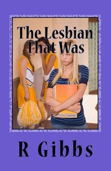 Paperback The Lesbian That Was: Senior Year Book