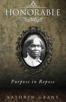Paperback Honorable: Purpose in Repose Book